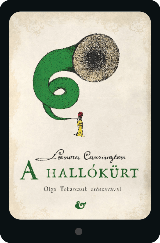 (ebook) Leonora Carrington: <br>A hallókürt