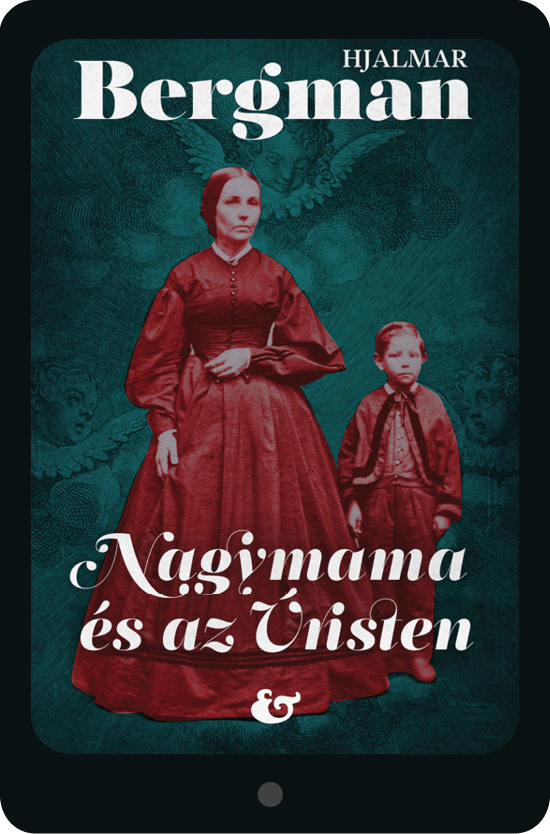 (ebook) Hjalmar Bergman: <br>Nagymama és az Úristen