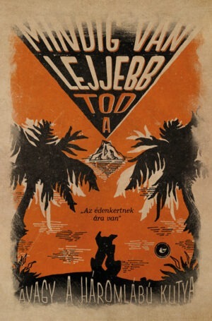 Tod A: <br>Mindig van lejjebb