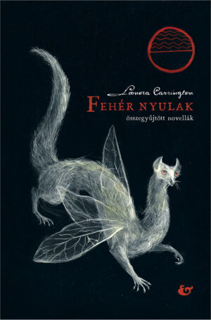 Leonora Carrington: <br>Fehér nyulak