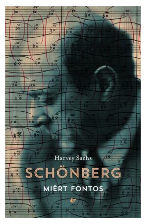 Harvey Sachs: <br>Schönberg
