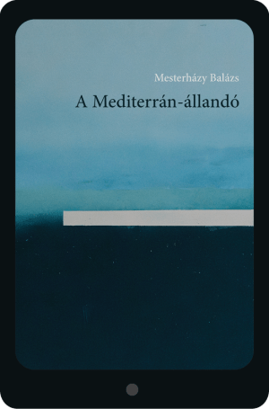 (ebook) Mesterházy Balázs: <br>A Mediterrán-állandó